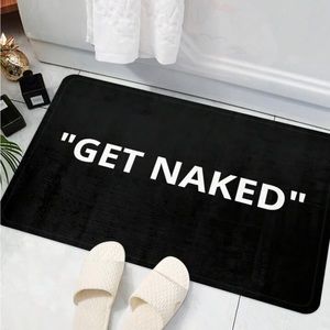 “Get Naked” bathroom/door mat brand new